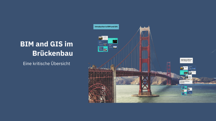 BIM and GIS in Bridge Projects by Valentin Albert on Prezi