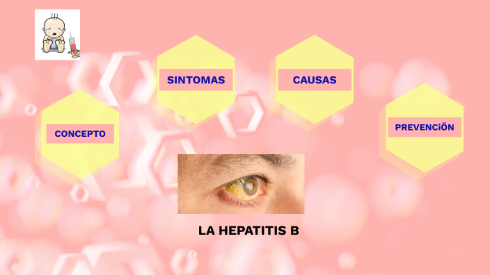 La Hepatitis B By Treisy Matos PeSantes On Prezi