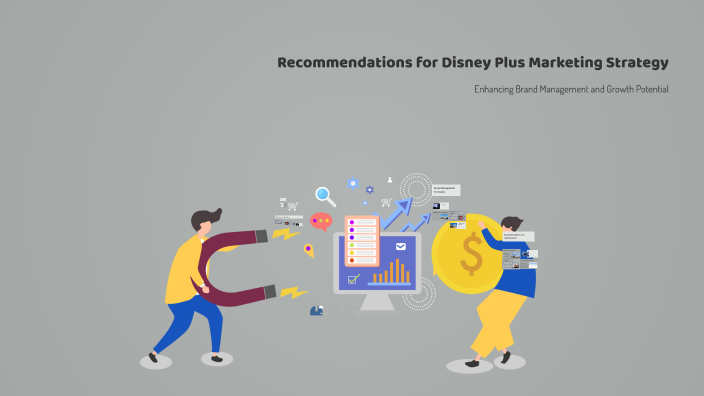 Recommendations for Disney Plus Marketing Strategy by Sourav basak on Prezi