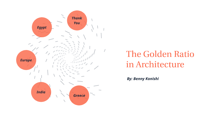 The Golden Ratio in Architecture by Benny Konishi on Prezi