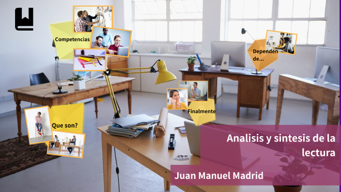 Análisis y síntesis de la lectura by juan manuel madrid on Prezi