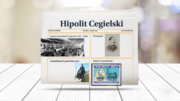 Hipolit Cegielski by Alicja Borówka on Prezi