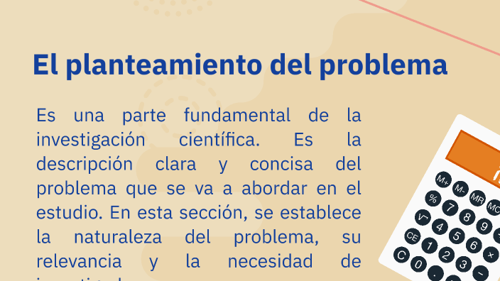 El planteamiento del problema by Noelia Justiniano on Prezi