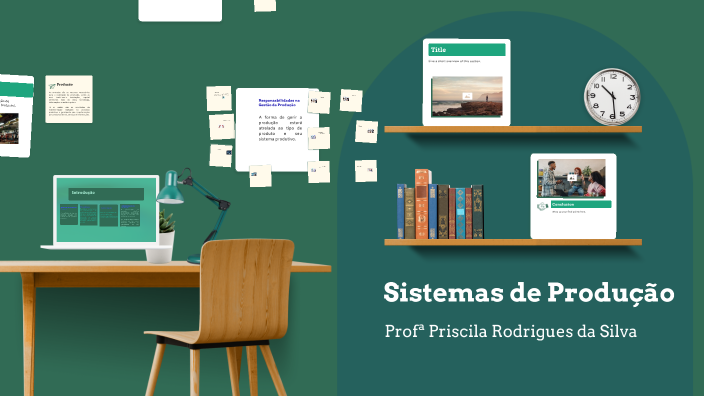 Sistema de Produção by Priscila R Silva on Prezi