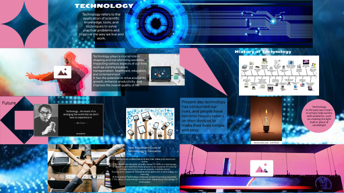 The Past, Present and Future of Technology by Robie Marte on Prezi