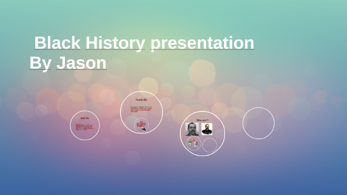 Who am I? Black History presentation by jason daily on Prezi