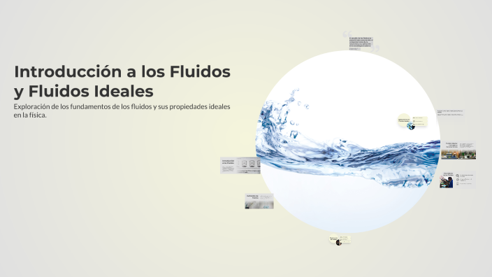 Introducción a los Fluidos y Fluidos Ideales by Sofia Lagos on Prezi