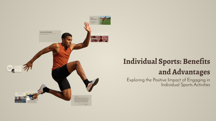 Individual Sports: Benefits and Advantages by Noel Buyet on Prezi