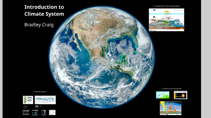 Introduction To Climate System By Bradley Craig On Prezi