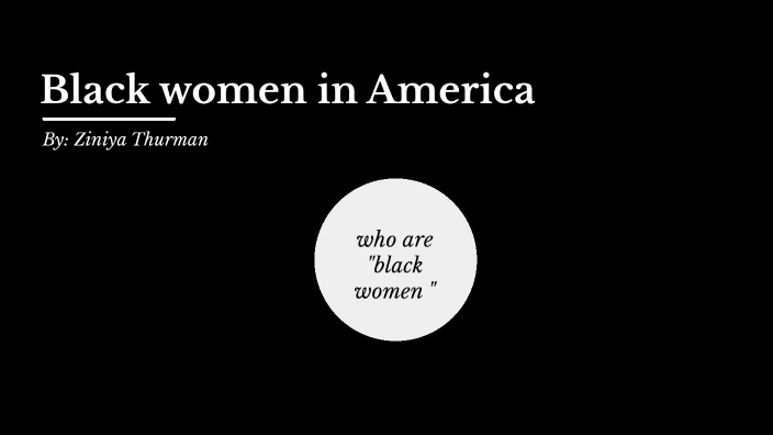 black-women-in-america-by-ziniya-thurman