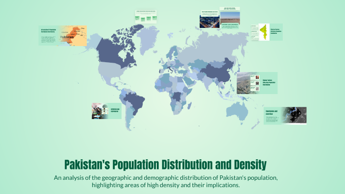 Pakistan's Population Distribution and Density by Hassan Rizwan on Prezi