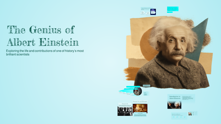 The Genius of Albert Einstein by DANIEL ALEJANDRO POVEDA GONZALEZ on Prezi