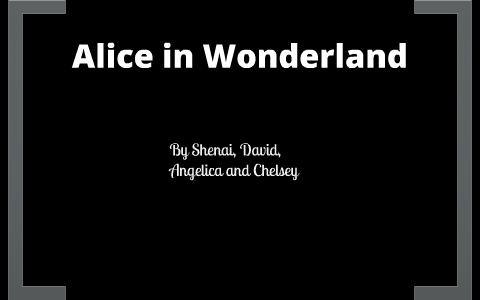 Alice in Wonderland Character Analysis by Chelsey Thompson on Prezi