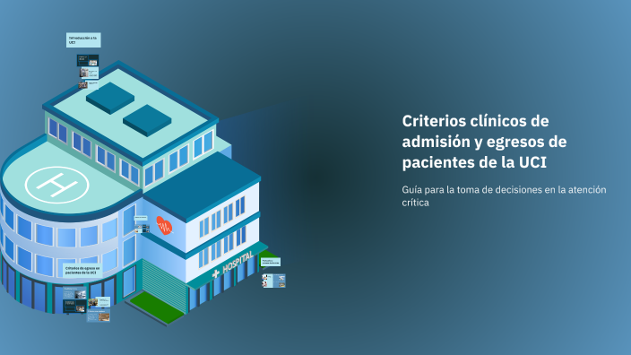 Criterios clínicos de admisión y egresos de pacientes de la UCI by