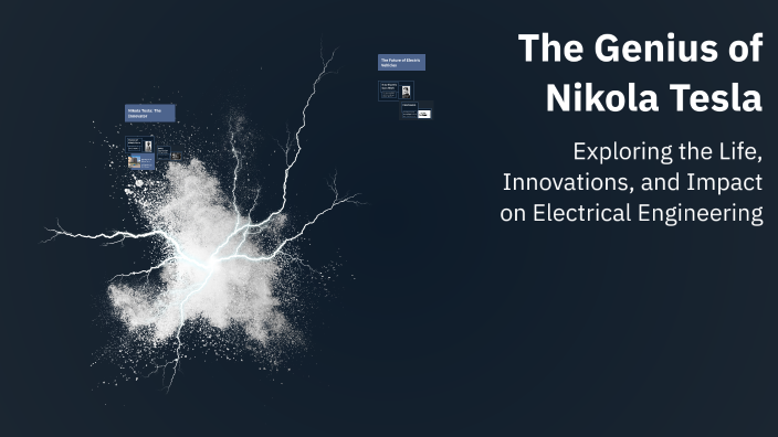 The Genius of Nikola Tesla by Imane Houari on Prezi