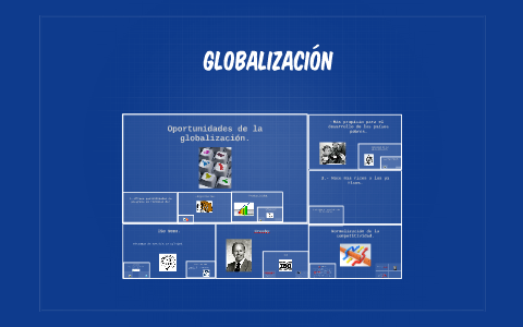 Oportunidades de la globalización. by on Prezi