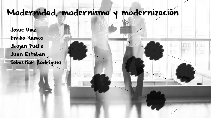 Modernidad, Modernismo Y Modernizacion By Josue David Diaz Quintero On ...