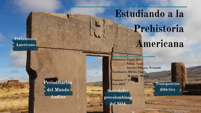 Prehistoria Americana By Miguel Montaño On Prezi