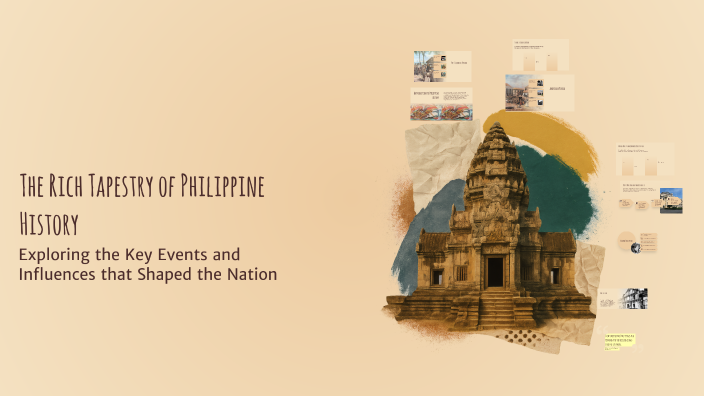 The Rich Tapestry of Philippine History by Bliss Cabtalan on Prezi