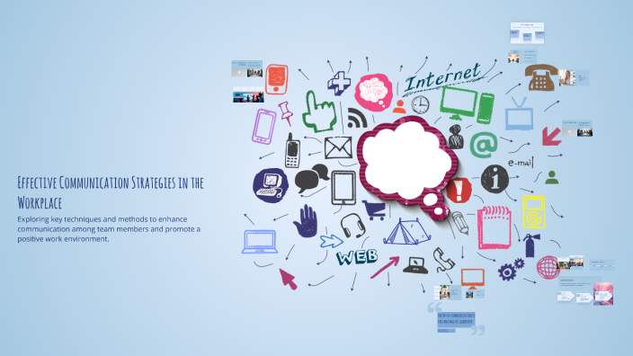 Effective Communication Strategies in the Workplace by SAJU PAUL on Prezi