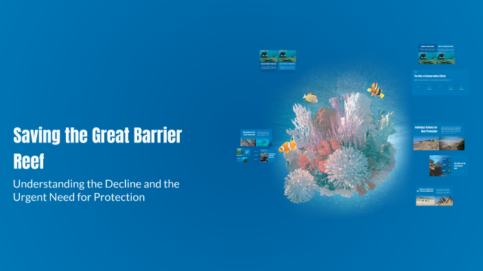 Saving the Great Barrier Reef by paddy jurd on Prezi