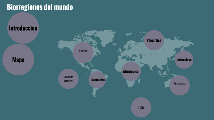 Biorregiones del mundo by ANGAMARCA MOROCHO AARON ISAAC 11915 on Prezi