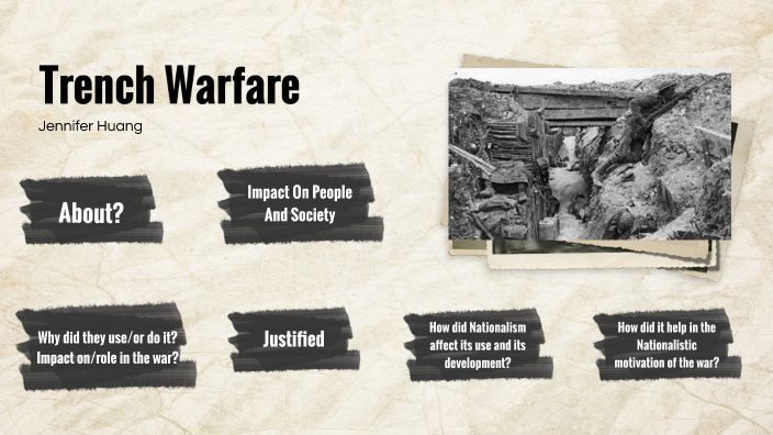 Trench Wars - WWI Research Presentation by Jennifer Huang on Prezi