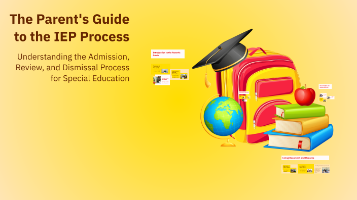 The Parent's Guide to the IEP Process by Jan Oatess on Prezi