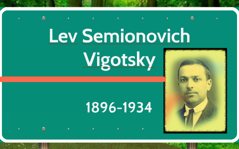 Lev Vigotsky by Ana Belen Barrios on Prezi