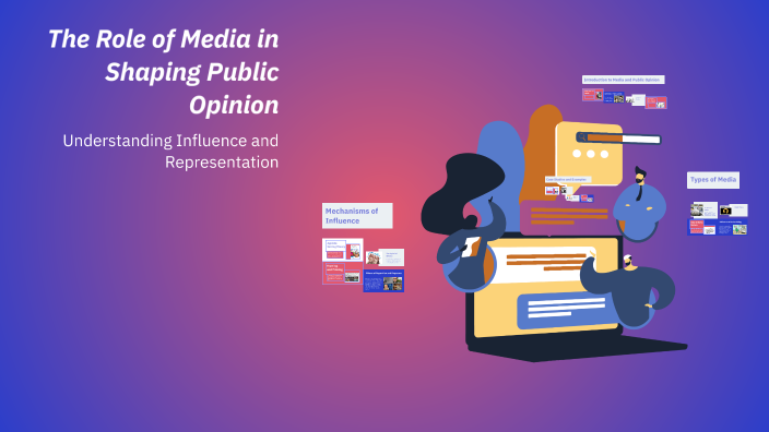 The Role of Media in Shaping Public Opinion by Houda Kabbache on Prezi