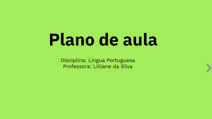 Plano de aula _ Liliane by Liliane da Silva on Prezi