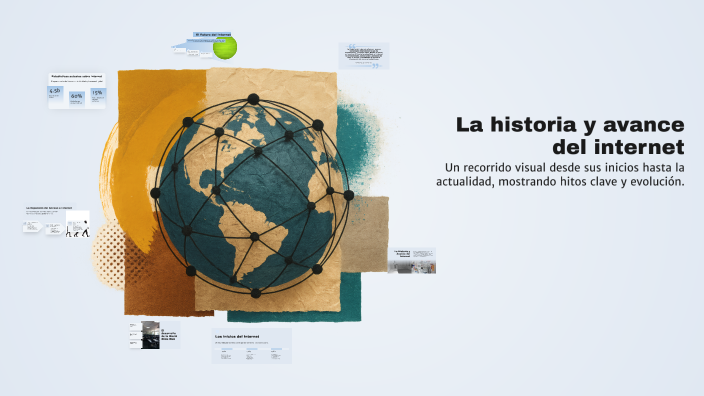 La historia y avance del internet by Rodolfo Martinez on Prezi