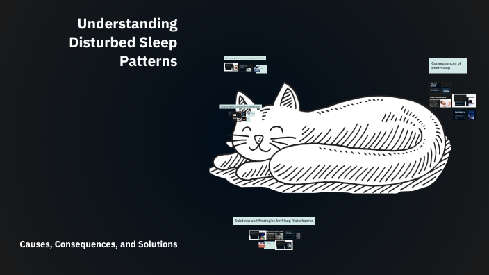 Disturbed Sleep Pattern Rationale Understanding Disturbed Sleep Patterns by logan klocke on Prezi