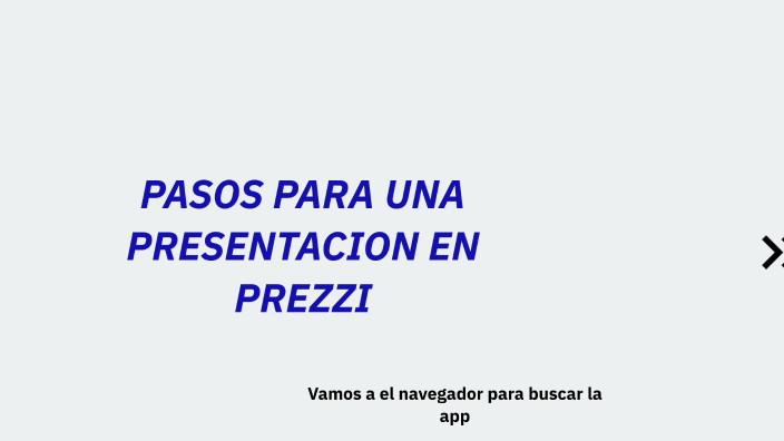 PASOS PARA UNA PRESENTACION EN PREZZI by Lizeth Loor Manzaba on Prezi
