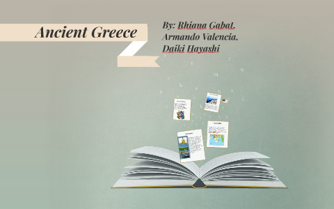 Ancient Greece by Armando Valencia on Prezi
