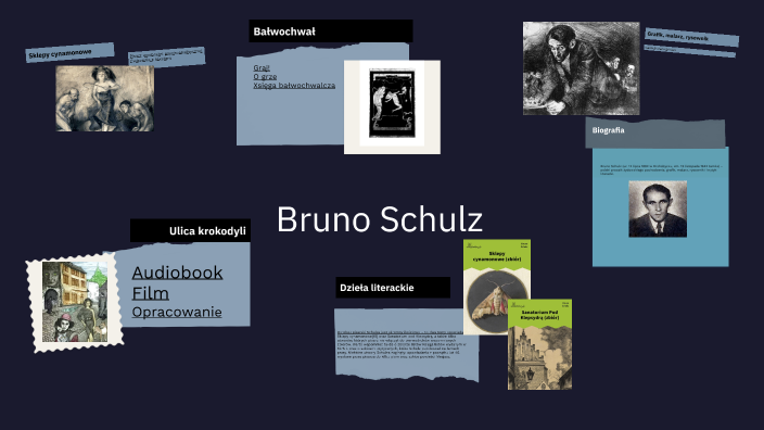 Bruno Schulz by Julia Szafarz on Prezi