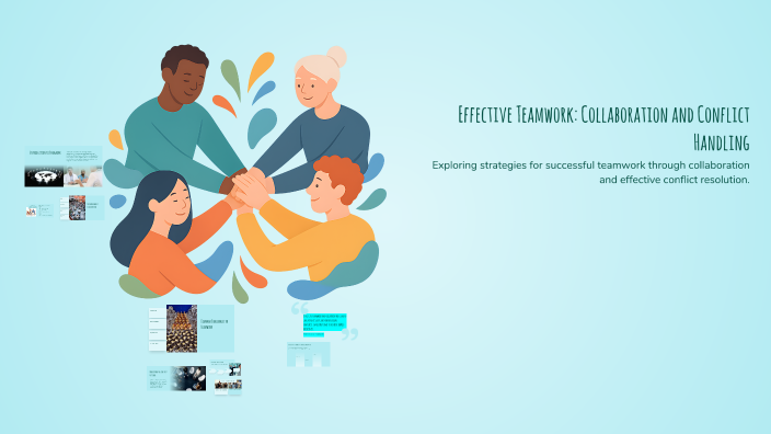 Effective Teamwork: Collaboration and Conflict Handling by THE CHANGE ...