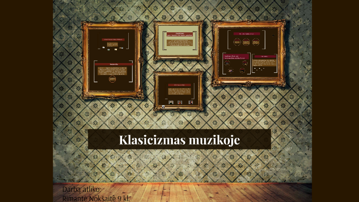 Klasicizmas Muzikoje By Rimantė Nokšaitė On Prezi