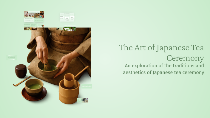 The Art of Japanese Tea Ceremony by Abdulkadir Yağcı on Prezi
