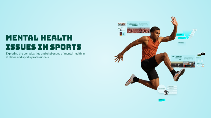 Mental Health Issues in Sports by Adeel Ali on Prezi