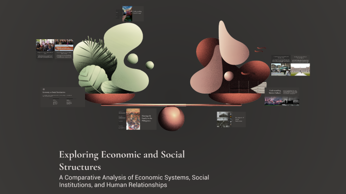 Exploring Economic and Social Structures by Frankienicholle Thevandran ...