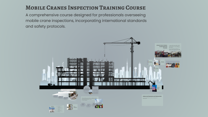 Mobile Cranes Inspection Training Course by jes marmol on Prezi