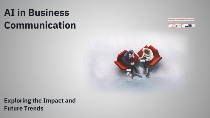 AI in Business Communication by Gasmi Nizar on Prezi