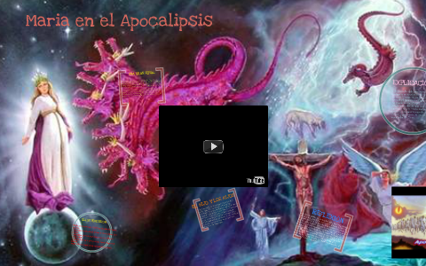 Maria En El Apocalipsis By Luis Salvador Fabian On Prezi