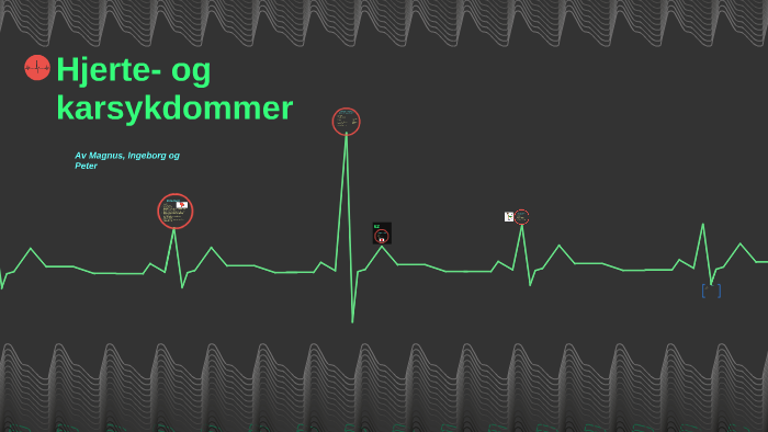 Hjerte- Og Karsykdommer By Ingeborg Manum On Prezi