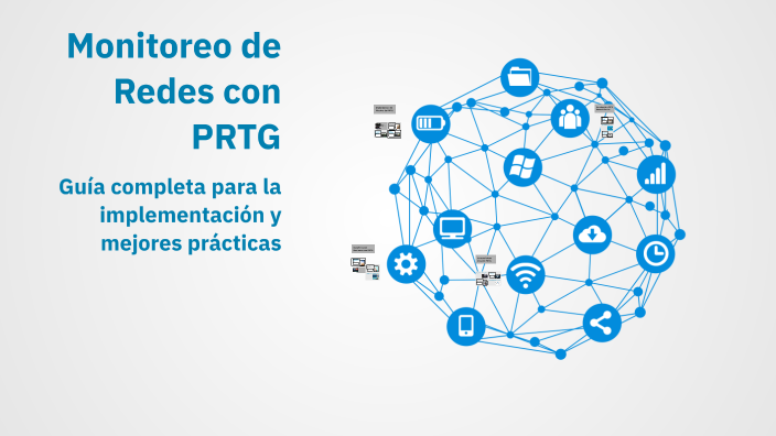 Monitoreo de Redes con PRTG by Kevin Aguilar Garcia on Prezi