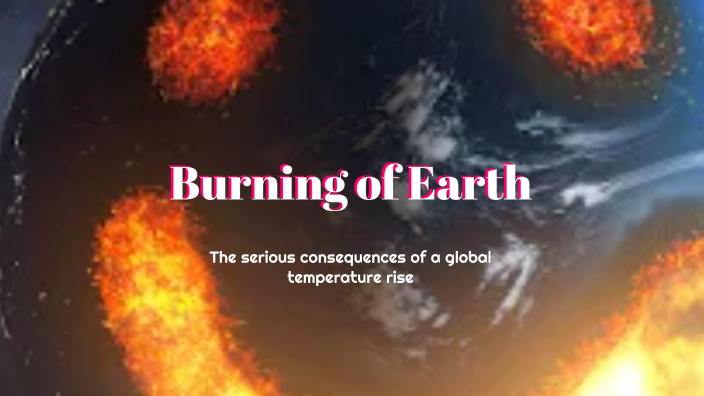 Global Warming Presentation by Laurelei Hearne on Prezi