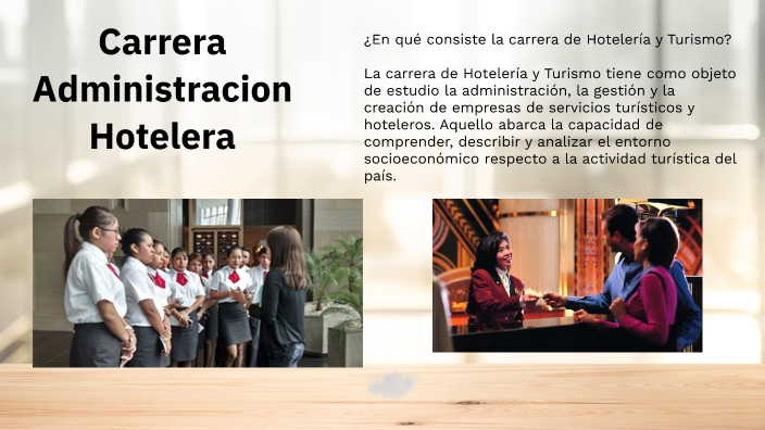 Carrera Administracion Hotelera By Ethel Michel Posadas Samayoa On Prezi