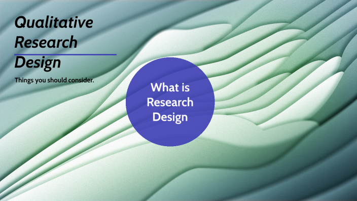 Qualitative Research Design by Thirayu Jumsai na Ayudhya on Prezi