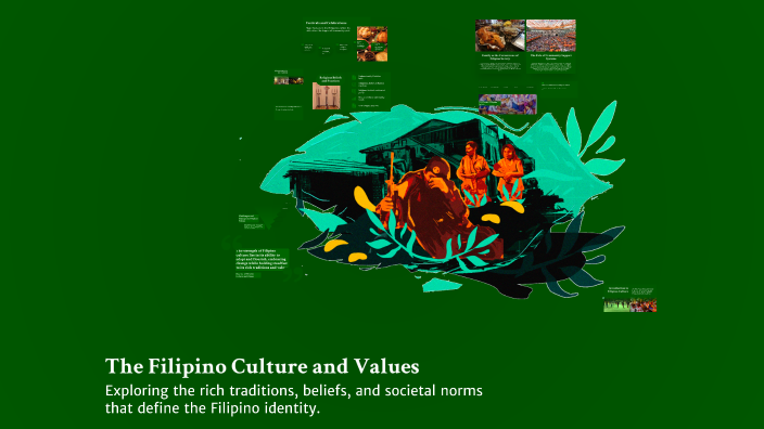The Filipino Culture and Values by jasminbocar jasmin on Prezi